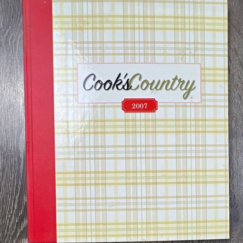 America's Test Kitchen Cook's Country 2007 Illustrated Hardcover Cookbook